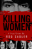Killing Women: the True Story of Serial Killer Don Millers Reign of Terror