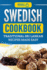 Swedish Cookbook Traditional Swedish Recipes Made Easy