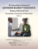 The Expanding Continuum of Gender-Based Violence: Trauma-Informed Care, Volume 1: Trauma-Informed Care