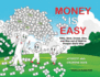 Money is Easy