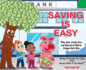 Saving is Easy