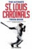 The Ultimate St Louis Cardinals Trivia Book a Collection of Amazing Trivia Quizzes and Fun Facts for Diehard Cardinals Fans