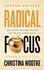 Radical Focus Second Edition Achieving Your Goals With Objectives and Key Results