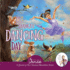 Danika's Dancing Day: a Dance-It-Out Creative Movement Story for Young Movers (Dance-It-Out! Creative Movement Stories for Young Movers)
