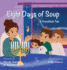 Eight Days of Soup: a Hanukkah Tale