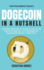 Dogecoin in a Nutshell: The definitive guide to introduce you to the world of Dogecoin, Cryptocurrencies, Trading and master it completely