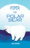 Piper the Polar Bear: (Pre-Reader)