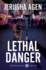 Lethal Danger: a Christian K-9 Suspense (Guardians Unleashed)