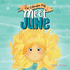 Meet June: A children's book about Father's Day, friendship, and the start of summer
