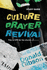 Culture, Prayer, Revival - Study Guide: This is CPR for the Church