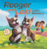 Rooger and Loki Learn Manners: Sit, Boy, Sit. a Children's Story About Dogs, Kindness and Family (the Boston Terrier Twins Guide to Good Manners)