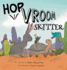 Hop, Vroom, Skitter