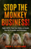 Stop the Monkey Business