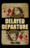 Delayed Departure