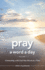 Pray a Word a Day Connecting With God One Word at a Time