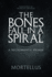 The Bones Fall Ina Spiral