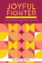 Joyful Fighter: Journal for Kids