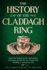 The History of the Claddagh Ring: Learn the Stories, Secrets, and Legends of Ireland's Symbol of Love, a Great Irish Wedding Or Anniversary Gift (Fascinating Books About Ireland)