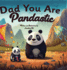 Fathers Day Gifts: Dad You Are Pandastic: A Heartfelt Picture and Animal pun book to Celebrate Fathers on Father's Day, Anniversary, Birthdays