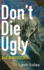 Don't Die Ugly: Live Beautifully