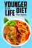 Younger for Life Diet Recipes: Over 100 Delicious and Easy to Prepare Recipes to Help You Look Great and Feel Your Best (1) (Younger for Life Cookbook)