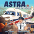 Astra in Hollywood (Astra the Lonely Airplane)