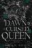 The Dawn of the Cursed Queen (Gods & Monsters)