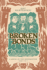 Broken Bonds: A Novel of the Reformation