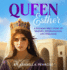 Queen Esther: A Rhyming Bible Story of Bravery, Determination, and Resilience