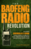 The Baofeng Radio Revolution: The Beginner Guerrilla's Guide to Break Through the Complexity, Secure Communications, and Prepare for Disaster With Prepper Tactics