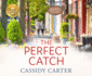 The Perfect Catch: Based on the Hallmark Channel Original Movie