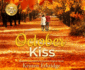 October Kiss: Based on the Hallmark Channel Original Movie