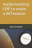 Implementing Erp to Make a Difference