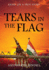 Tears in the Flag Based on a True Story