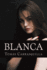 Blanca (Spanish Edition)