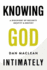 Knowing God Intimately: A Discovery of Security Identity & Destiny