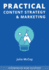 Practical Content Strategy & Marketing: the Content Strategy & Marketing Course Guidebook