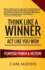 Think Like A Winner - Act Like You Won: Unleashing POWER, PURPOSE, and VICTORY in Your Life