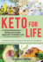 Keto for Life: 28 Day Fat-Fueled Approach to Weight Loss