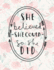 She Believed She Could So She Did: Flower Notebook (Composition Book Journal) (8.5 X 11 Large) 100 Pages