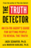 The Truth Detector: an Ex-Fbi Agents Guide for Getting People to Reveal the Truth