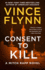 Consent to Kill: a Thriller (8) (a Mitch Rapp Novel)