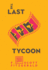 Last Tycoon, the