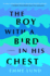 The Boy With a Bird in His Chest: a Novel Lund, Emme