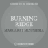 Burning Ridge Lib/E: A Timber Creek K-9 Mystery