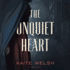 The Unquiet Heart: a Sarah Gilchrist Mystery: the Sarah Gilchrist Series, Book 2 (Sarah Gilchrist Series, 2) (Audio Cd)