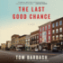 The Last Good Chance Lib/E