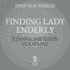 Finding Lady Enderly