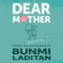 Dear Mother: Poems on the Hot Mess of Motherhood