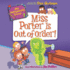 My Weirder-Est School #2: Miss Porter is Out of Order! : the My Weirder-Est School Series, Book 2 (My Weirder-Est School Series, 2)